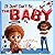 It Just Can't Be The Baby by Sophia B.
