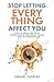 Stop Letting Everything Affect You: How to break free from overthinking, emotional chaos, and self-sabotage.
