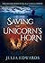Saving the Unicorn's Horn (The Scar Gatherer)