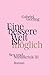 Eine bessere Welt ist möglich by Gabriel Gerling
