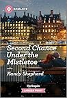 Second Chance Under the Mistletoe by Kandy Shepherd