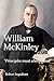 William McKinley: "Principl...