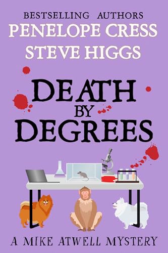 Death by Degrees: A Mike Atwell Mystery Book 5 (Mike Atwell Mysteries)