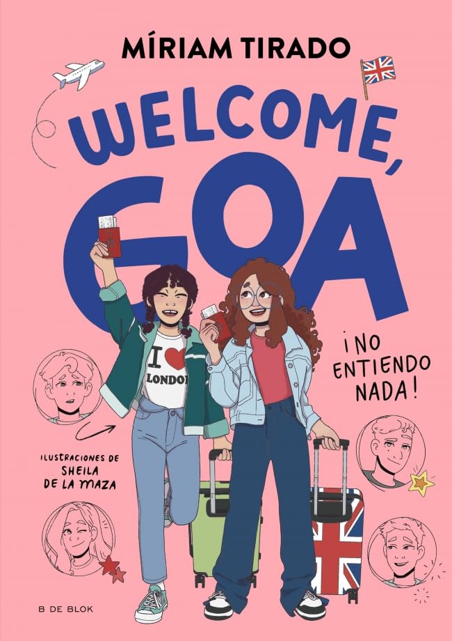 Me llamo Goa 8 - Welcome, Goa: ¡No entiendo nada! (Hardcover)
