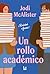 Un rollo académico by Jodi McAlister