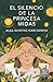 El silencio de la princesa Midas by Alba Quintas Garciandia El silencio de la princesa Midas by Alba Quintas Garciandia