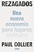 Rezagados: Una nueva econom...