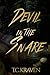 Devil In The Snare: The Sou...