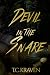 Devil In The Snare: The Southern Gothic Arcana Novels