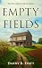 Empty Fields by Danny R. Evatt