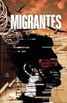 Migrantes: Un viaje sin retorno (Spanish Edition)