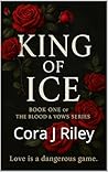 King of Ice: A Da...