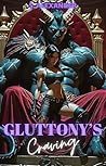 Gluttony's Cravin...