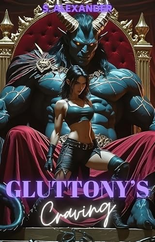 Gluttony's Craving: A Steamy Fated Mates Monster Romance Short Read (Covenant Of The Hellbound Kings Book 6)