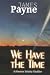 We Have The Time