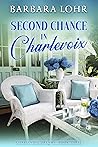 Second Chance in Charlevoix (Charlevoix Dreams, #3)