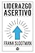 Liderazgo asertivo by Frank Slootman
