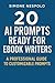 20 AI Prompts Ready for eBook Writers by Simone Nespolo