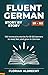 Fluent German, Story by Sto...