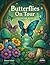 Butterflies On Tour: Colori...