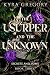 The Usurper and The Unknown (Secrets and Vows Book 3)