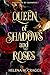 Queen of Shadows and Roses by Helena M. Craggs