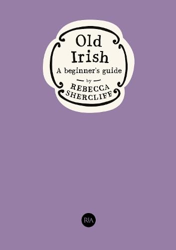 Old Irish: A beginner's guide (Paperback)