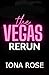 The Vegas Rerun by Iona Rose