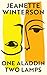 One Aladdin Two Lamps by Jeanette Winterson