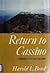 Return to Cassino : A Memoir of the Fight for Rome