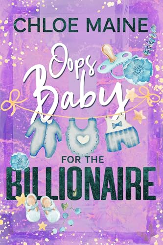 Oops Baby for the Billionaire (Kindle Edition)