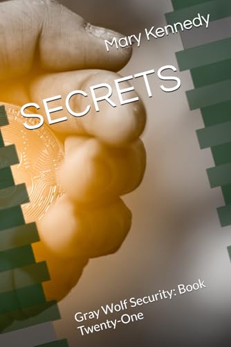 SECRETS: Gray Wolf Security: Book Twenty-One (Paperback)