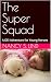 The Super Squad: A DEI Adve...