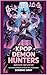 KPOP DEMON HUNTERS by Dominic Gray