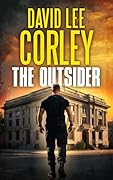 The Outsider: A Pulse-Pounding Conspiracy Thriller