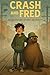 Crash and Fred: An Adventur...