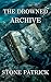 The Drowned Archive: Ghosts...