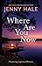 Where Are You Now