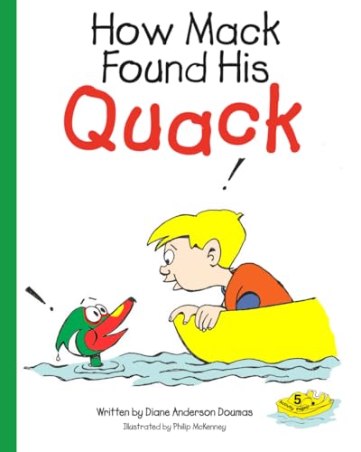How Mack Found His Quack (Mack the Duck's Adventures)