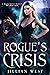 Rogue's Crisis (A Monstrous World: The Next Gen #3)