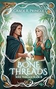 Bone Threads: A Comedic Romantic Fantasy