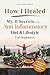 How I Healed: My 11 Secrets to an Anti-Inflammatory Diet and Lifestyle for Beginners