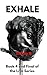 Exhale: Adult Thriller (The...