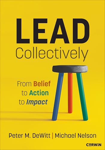 Lead Collectively: From Belief to Action to Impact (Paperback)