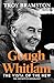 Gough Whitlam by Troy Bramston