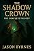 The Shadow Crown Complete Trilogy