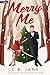 Merry Me: A Holiday Romance