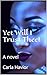 Yet Will I Trust Thee! by Carla Havior
