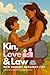 Kin, Love & Law by Kevin Kent