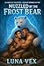 Muzzled By The Frost Bear